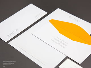 Horizon Consulting 
Redesign de marca 
Universo visual 
Site 
 