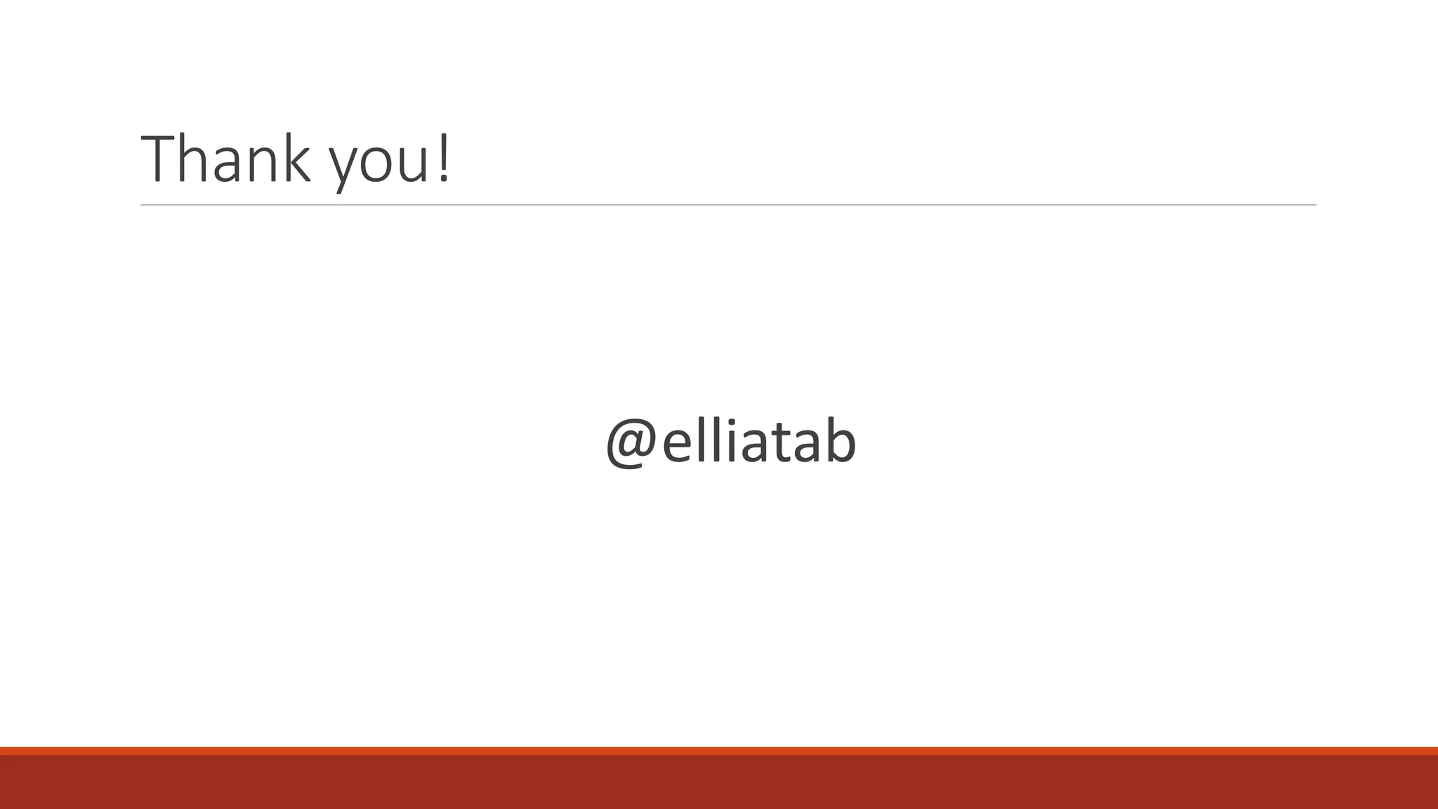 Thank you!
@elliatab
 