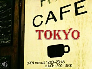 Tokyo cafe (v.m.)