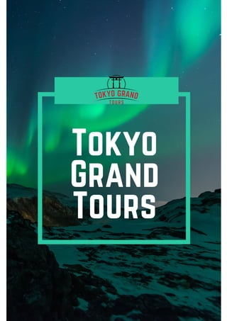Tokyo
Grand
Tours
 