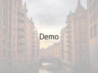 Demo
 