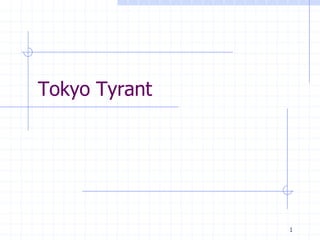 Tokyo Tyrant 1 