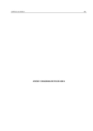 CAPÍTULO 10: ANEXO 7 - 493 -
ANEXO 7: DIAGRAMA DE FLUJO AIM 4
 