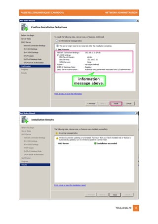 PASSERELLESNUMERIQUES CAMBODIA NETWORK ADMINISTRATION 
TOLA.LENG-PC 11 
 
