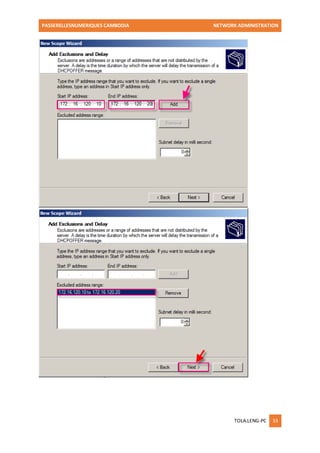PASSERELLESNUMERIQUES CAMBODIA NETWORK ADMINISTRATION 
TOLA.LENG-PC 33 
 