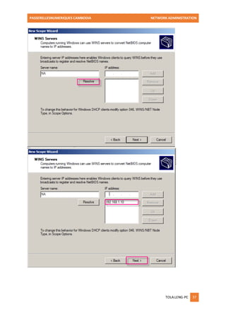 PASSERELLESNUMERIQUES CAMBODIA NETWORK ADMINISTRATION 
TOLA.LENG-PC 37 
 