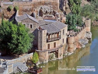Murallas de la ciudad
 