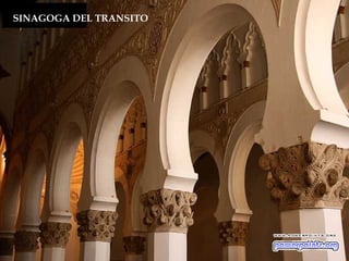 SINAGOGA DEL TRANSITO
 