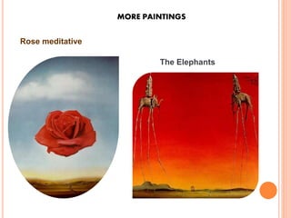 Rose meditative
The Elephants
MORE PAINTINGS
 