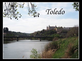 Toledo
 