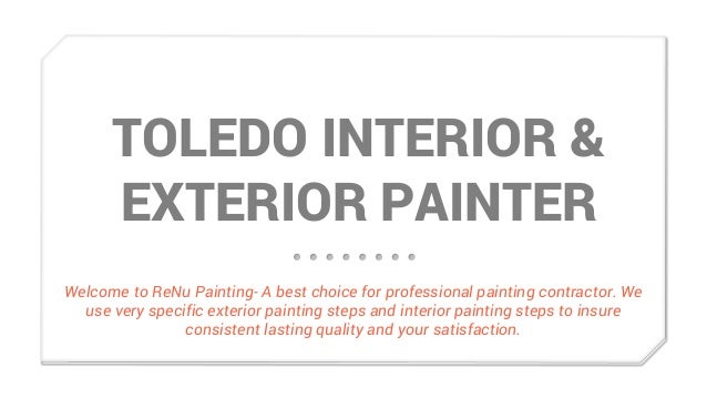 Toledo Interior And Exterior Painters Renu Painting