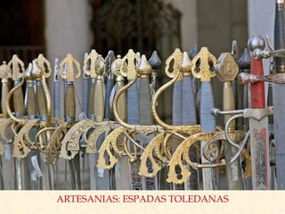 ARTESANIAS: ESPADAS TOLEDANAS 