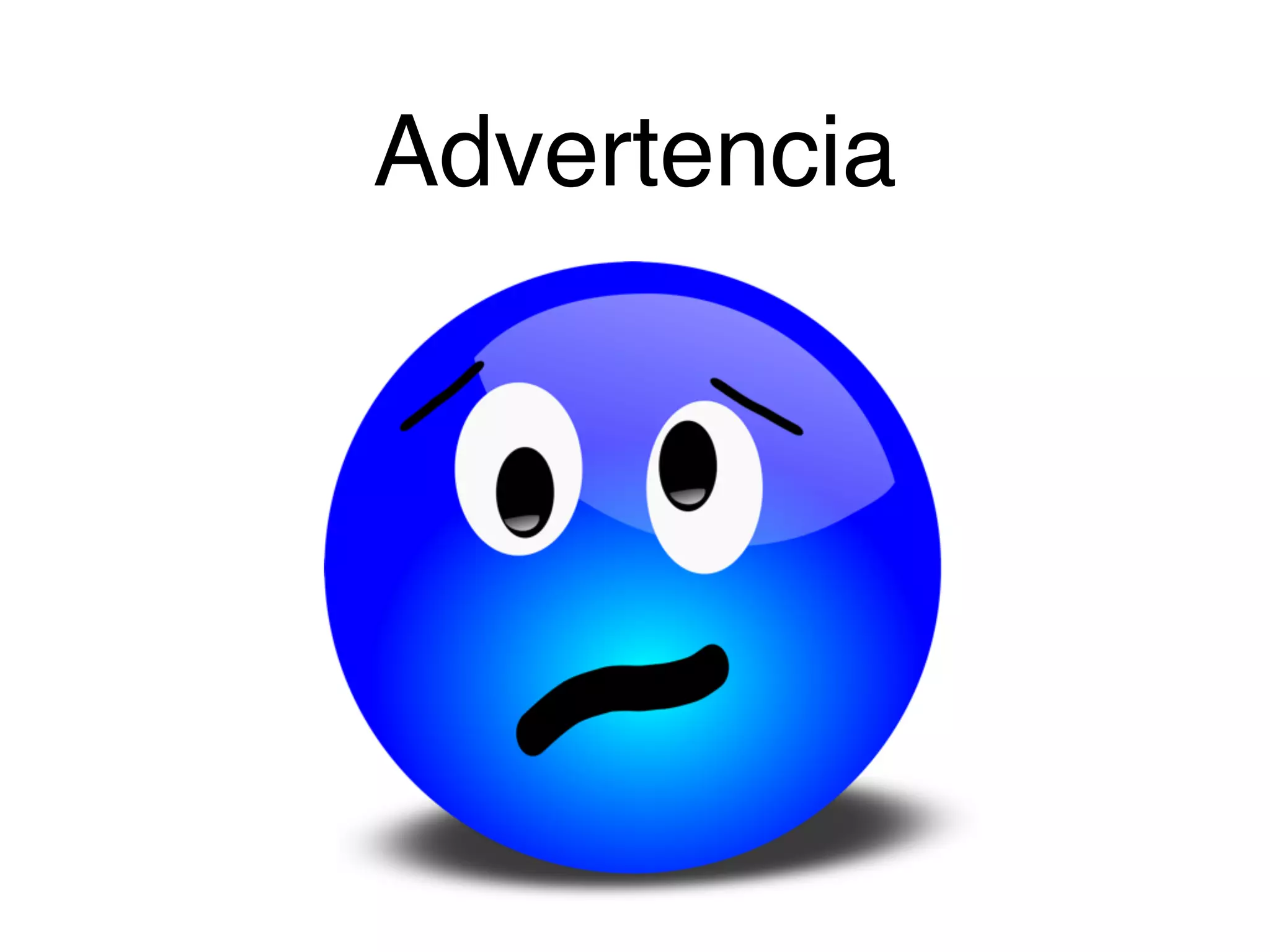 Advertencia
 
