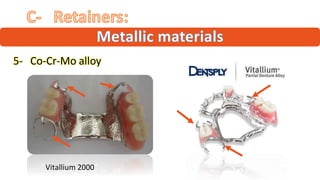 "
“ ”
5- Co-Cr-Mo alloy
“Vitallium 2000”
 