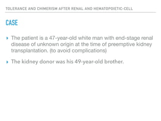 Tolerance and chimerism after renal and hematopoietic cell | PDF