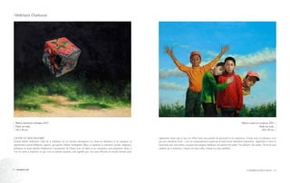 Abdelaziz Charkaoui
Maroc, harmonie ethnique, 2016
Huile sur toile,
100 x 80 cm
Maroc, toutes les couleurs, 2016
Huile sur toile,
100 x 80 cm
23La TolérAnce vue par les artistes22 TOLERANCE ART
apprivoiser notre ego et que cet effort nous aura permis de percevoir la vie autrement. A mon sens, la tolérance n’est
pas une sensation innée : c’est un comportement acquis par le biais d’une éducation rigoureuse.  Apprendre à vivre en
harmonie avec moi-même, accepter mes propres faiblesses, me permet de tolérer ‘’les défauts’’ des autres. Tel est le sens
sublime de la tolérance. L’Autre est mon reflet, l’Autre est mon équilibre.
L’autre est mon équilibre
Vouloir définir clairement l’idée de la tolérance est un exercice dérangeant car, selon les domaines et les époques, sa
signification prend différents aspects, qui parfois frôlent l’ambigüité. Mais, en général, la tolérance sociale, religieuse,
politique ou autre signifie simplement l’acceptation de l’Autre avec ses idées et ses croyances, sans jugement. Alors, si
l’on en arrive à respecter ce que l’on ne pensait accepter, cela signifie que l’on aura effectué un travail énorme pour
 