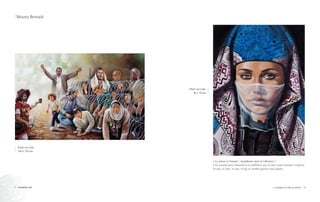 « La raison et l’amour : Symphonie pour la tolérance »
C’est souvent dans l’adversité et la souffrance que la vraie nature humaine s’exprime.
Ni race, ni culte, ni sexe, ni âge ne semble pouvoir nous séparer.
Huile sur toile,
46 x 32 cm
Huile sur toile,
100 x 150 cm
Mouna Bensaid
15La TolérAnce vue par les artistes14 TOLERANCE ART
 