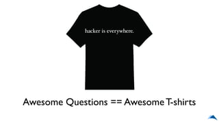 Awesome Questions == AwesomeT-shirts
 