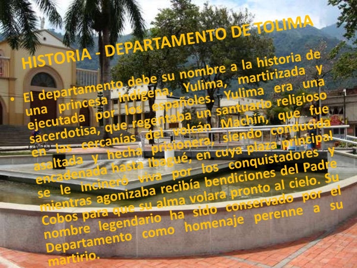 Resultado de imagen para HISTORIA DE EL TOLIMA