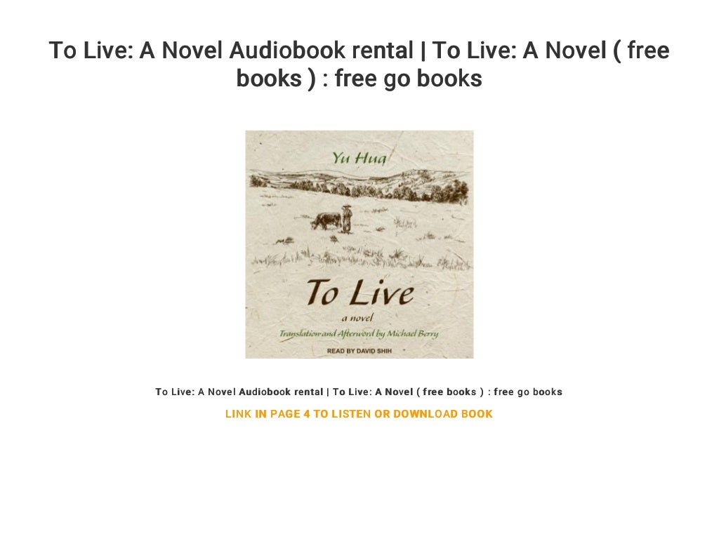 To Live A Novel Audiobook rental To Live A Novel ( free books ) …