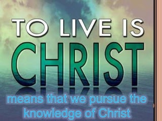We want to know Christ better and
better each day. Not just a set of facts
about Christ, but Christ Himself. “I
want to k...