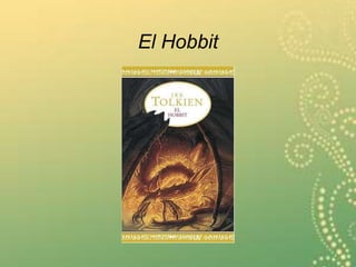El Hobbit
 