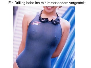 Ein Drilling habe ich mir immer anders vorgestellt. 