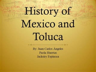 Toluca's history