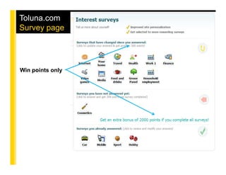 Toluna.com
Survey page




Win points only
 