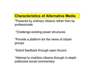Characteristics of Alternative MediaCharacteristics of Alternative MediaCharacteristics of Alternative MediaCharacteristic...