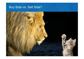 Buy Side vs. Sell Side?




               Confidential © 2011, Admeld Inc. All Rights Reserved.   17
 