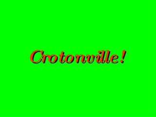 Crotonville! 