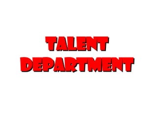 Talent Department 