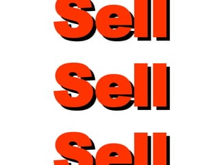 Sell Sell Sell 