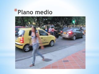 *Plano medio
 