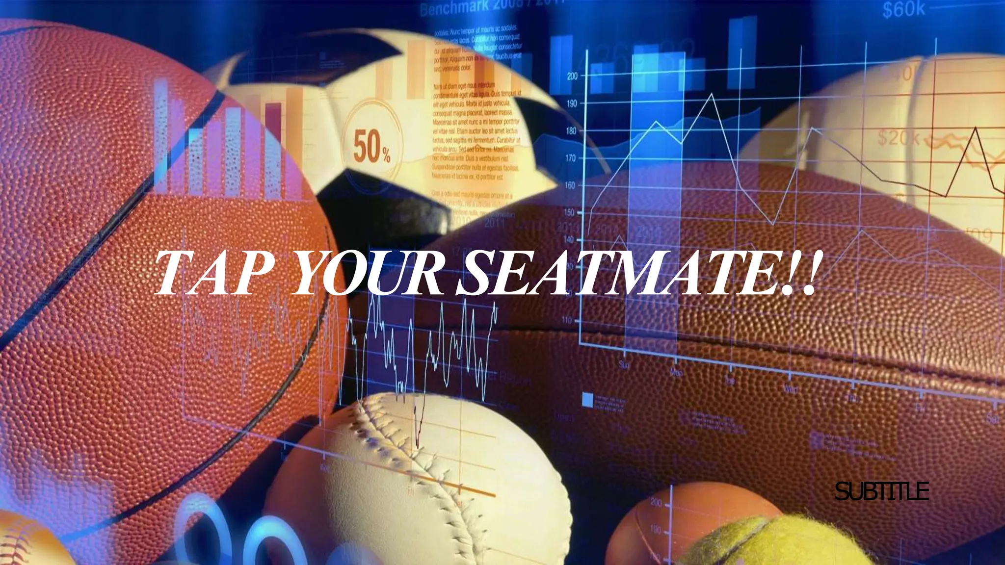 SUBTITLE
TAP YOURSEATMATE!!