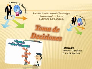 Instituto Universitario de Tecnología
Antonio José de Sucre
Extensión Barquisimeto
Integrante
Adelmar González
C.I V-24.544.081
 