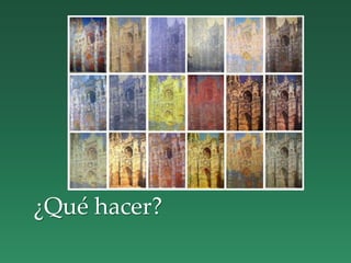 ¿Qué hacer?
 