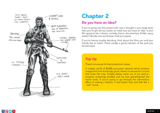 Chapter 2 
Do you have an idea? 
If you’re going into this project with nary a thought in your large skull, 
then you’ve g...