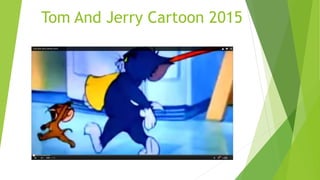 Tom And Jerry Cartoon 2015
 