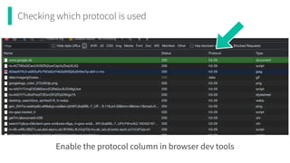 Checking which protocol is used
Enable the protocol column in browser dev tools
 