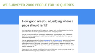 WE SURVEYED 2000 PEOPLE FOR 10 QUERIES
 