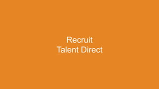 Recruit
Talent Direct
 