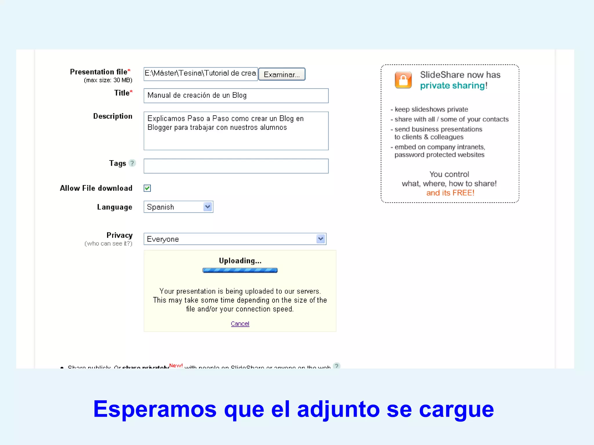 Esperamos que el adjunto se cargue
 