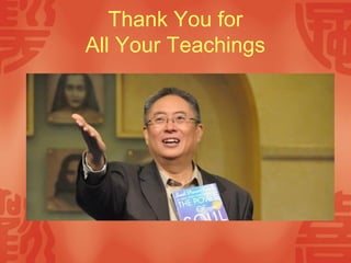 Thank You for
All Your Teachings