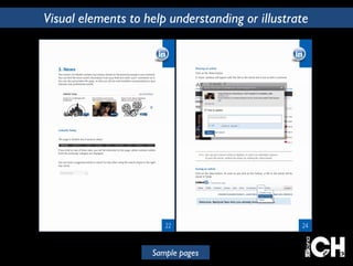 Visual elements to help understanding or illustrate 
Sample pages 
 