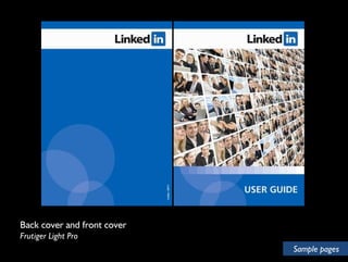 Back cover and front cover 
Frutiger Light Pro 
Sample pages 
 