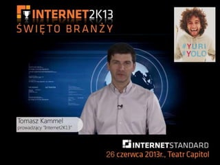 Tomasz Kammel o nominacji Yuri Drabenta na internet2K13