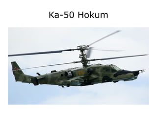 Ka-50 Hokum
 