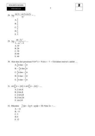 −

−

sin

−

+2

2
2 cos
2 sin 2
2 cos 2
cos 2

−
−

+ sin

4 sin

+ 4 cos − 1 = 0

−2

∫ (3 − 2)(4 + )

= 50

3

 